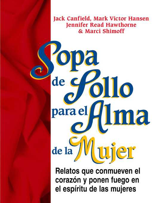 Title details for Sopa de Pollo para el Alma de la Mujer by Jack Canfield - Available